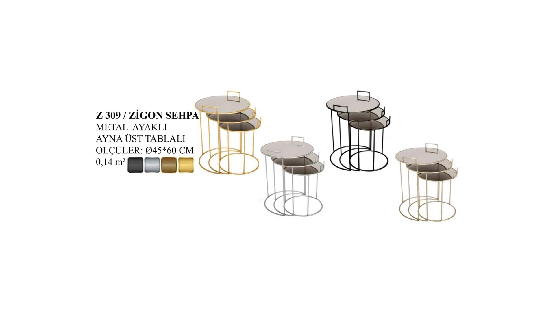 Z 309 ZİGON SEHPA resmi